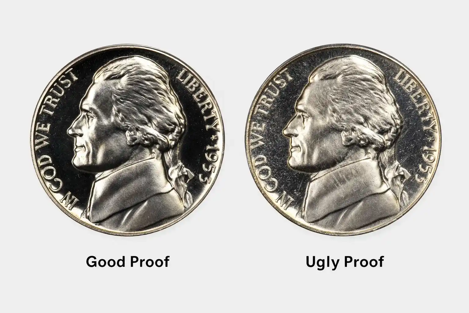 Side-by-side comparison of a clean proof nickel and a hazy, hairlined proof nickel.